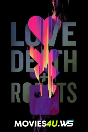 Love, Death & Robots