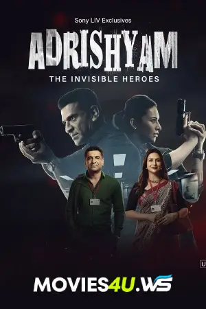 Adrishyam – The Invisible Heroes