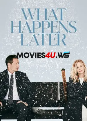What Happens Later